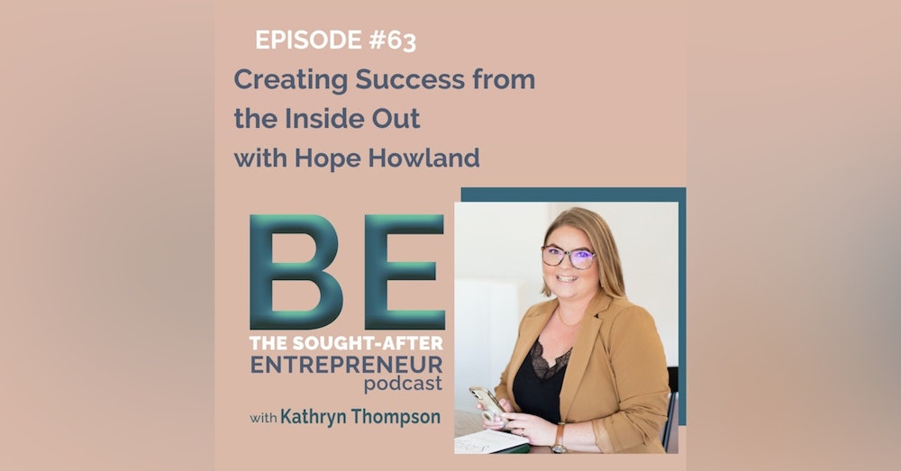 How to Create Success from the Inside Out with Hope Howland