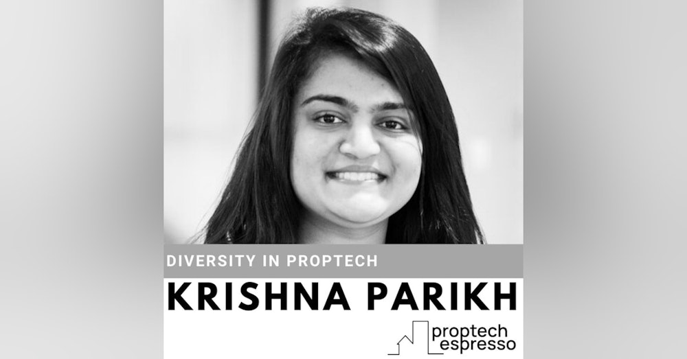 Krishna Parikh - Diversity in Proptech