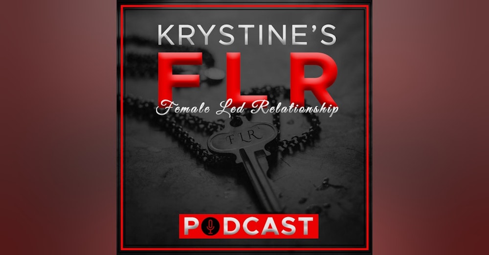 EP: 0125 - Female Led Relationships - Benefits of Spanking in an FLR
