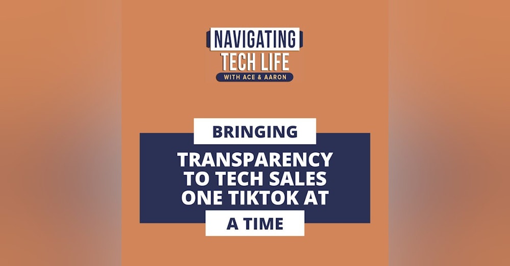 18: Bringing Transparency to Tech Sales, One TikTok at a Time with Thomas Niewiara aka TechSalesTom