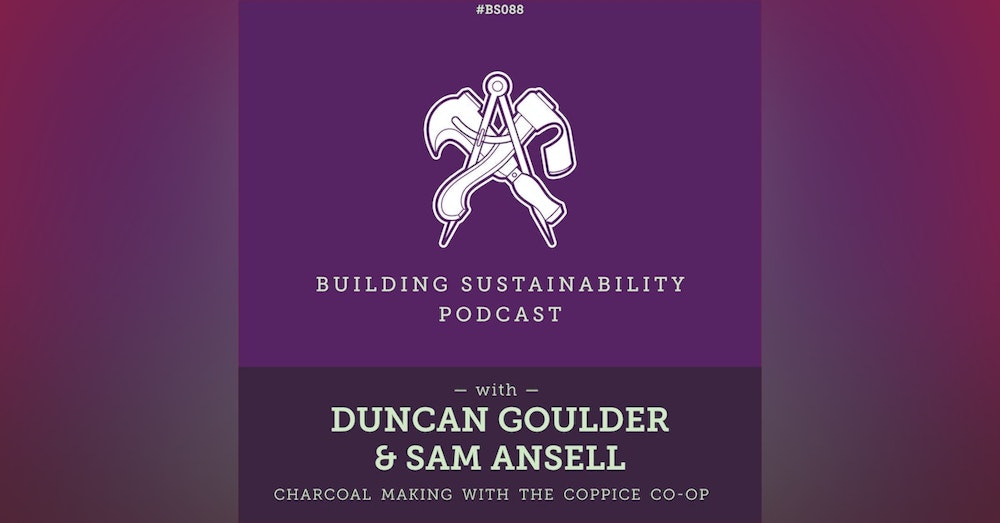 Charcoal & Biochar - Duncan Goulder & Sam Ansell - BS088