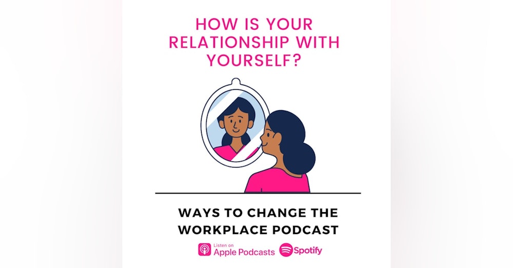 71. How is your relationship with yourself, with Prina Shah