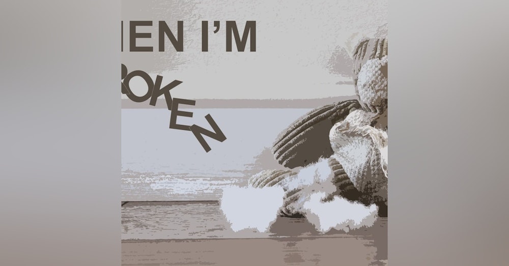 When I'm Broken