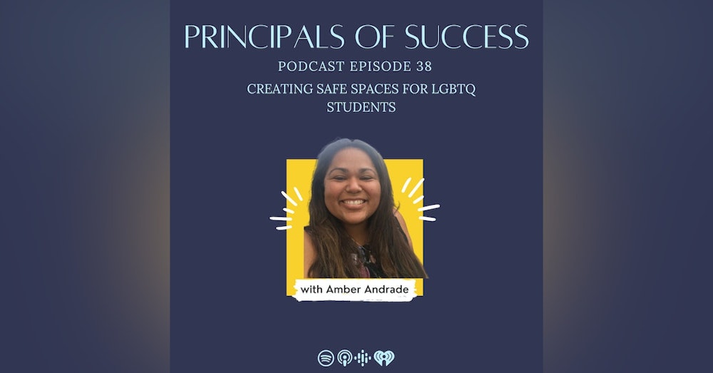 38: Amber Andrade: Creating Safe Spaces for LGBTQ Students