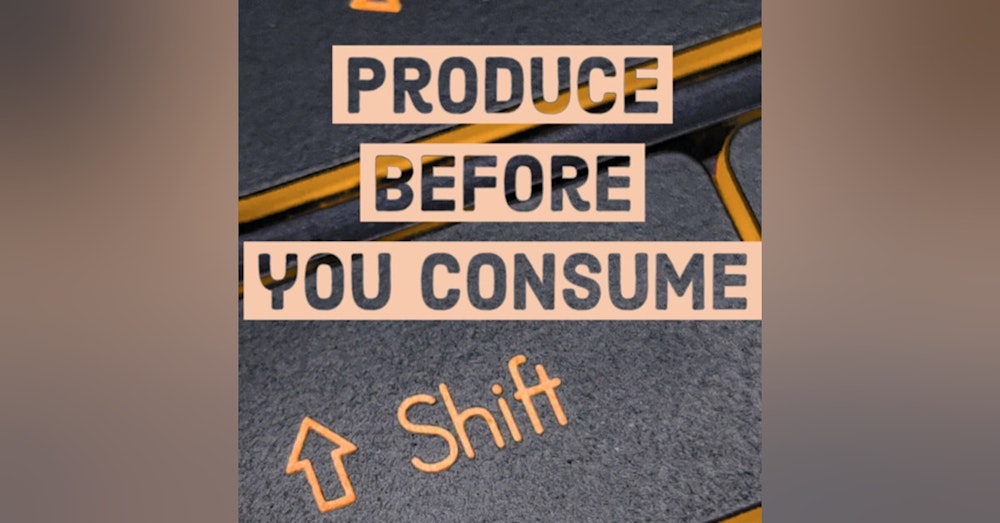 544. Produce before you consume