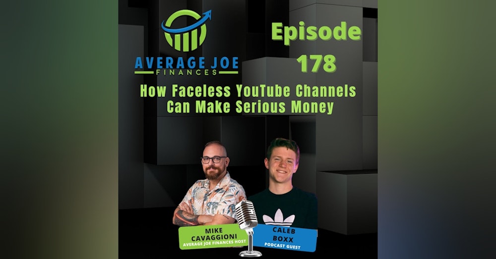 178. How Faceless YouTube Channels Can Make Serious Money with Caleb Boxx
