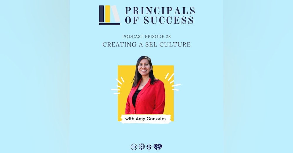 28: Amy Gonzales: Creating a SEL Culture