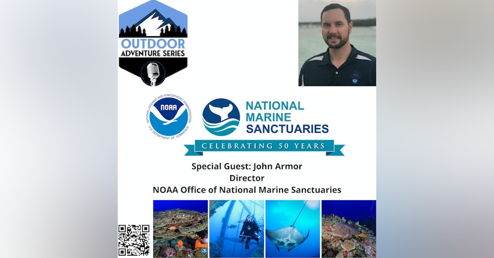 John Armor, Director, NOAA Office of National Marine Sanctuaries