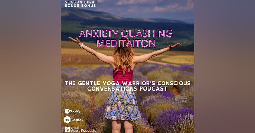Anxiety Quashing Meditation