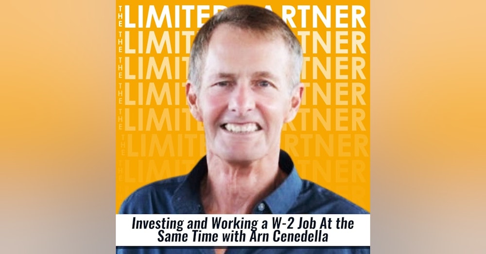 TLP31: Investing and Working a W-2 Job At the Same Time with Arn Cenedella