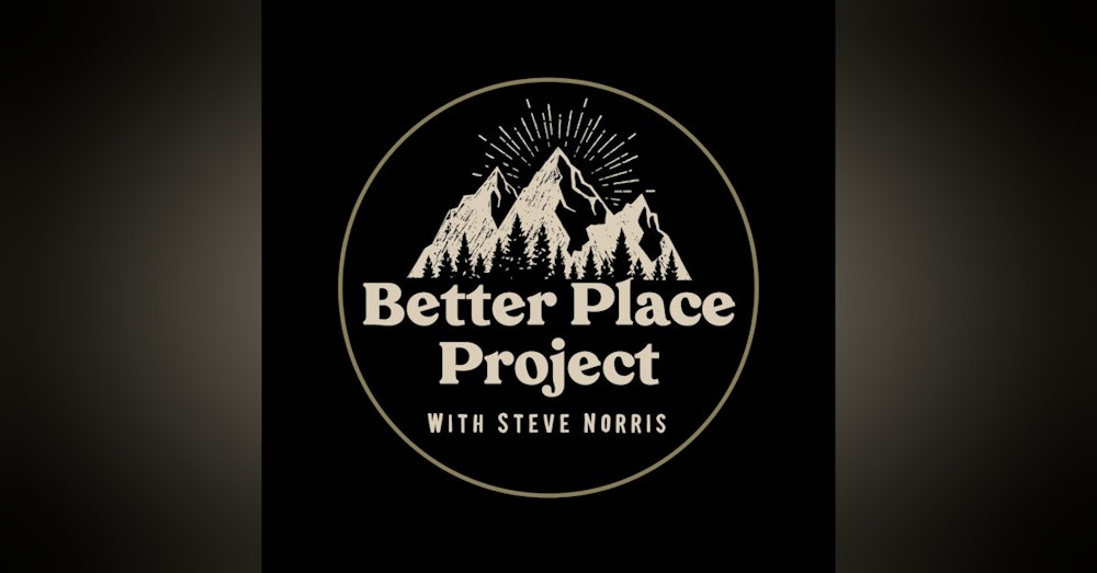 An Introduction to Better Place Project with Steve Norris
