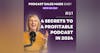 Episode 061 | 4 secrets to a profitable podcast in 2024