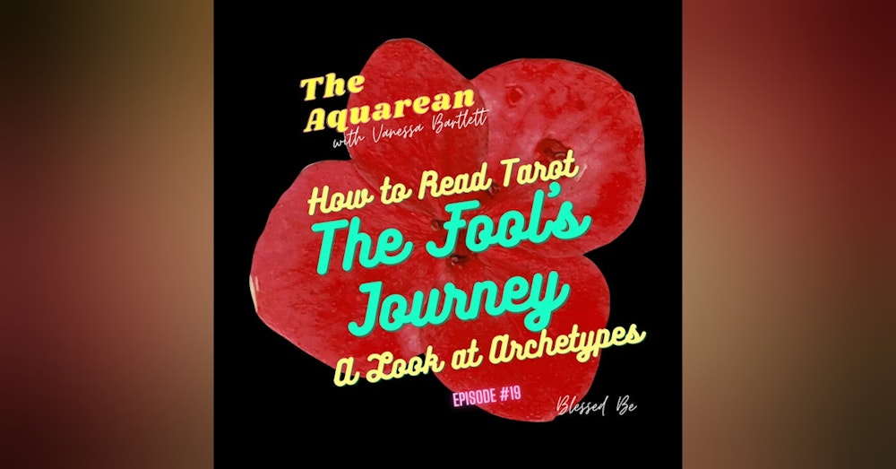How to Read Tarot - The Fool's Journey: A look at Archetypes