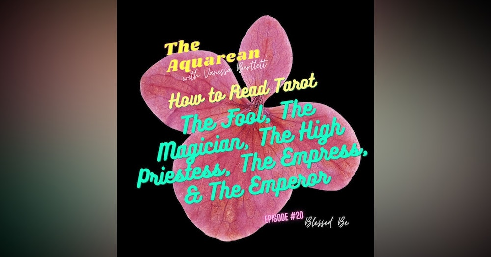 How to Read Tarot - The Fool, The Magician, The High Priestess, The Empress, & The Emperor