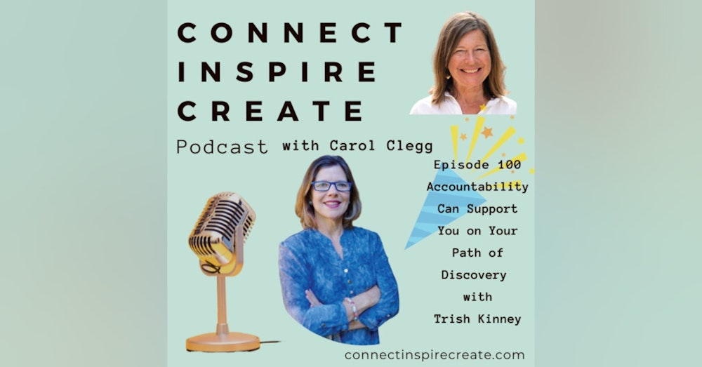 100 Accountability Can Support You on Your Path of Discovery with Trish Kinney