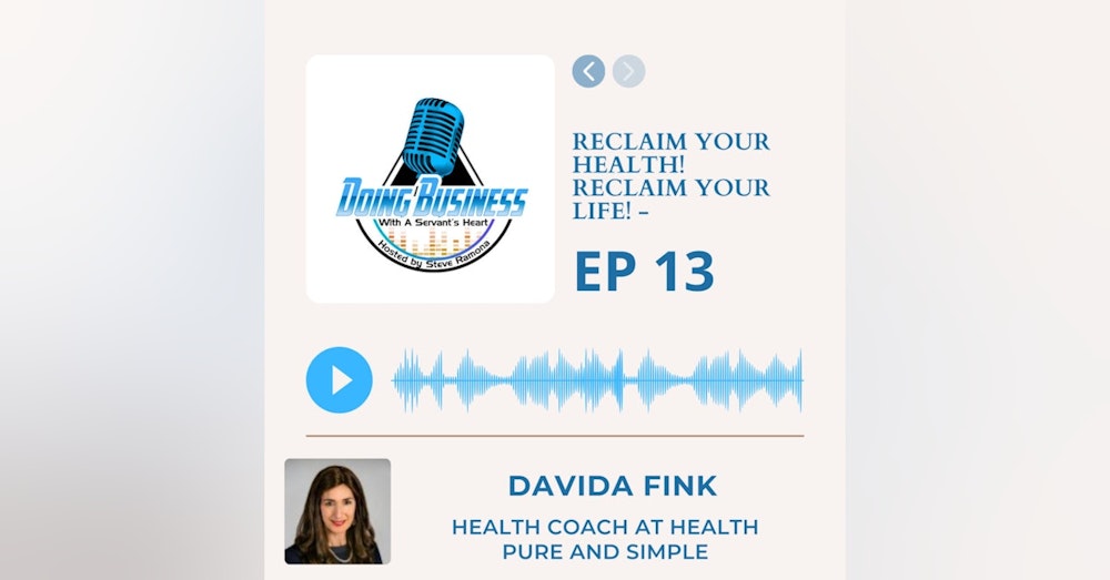 Reclaim Your Health! Reclaim Your Life! - Davida Fink Health Coach at Health Pure and Simple