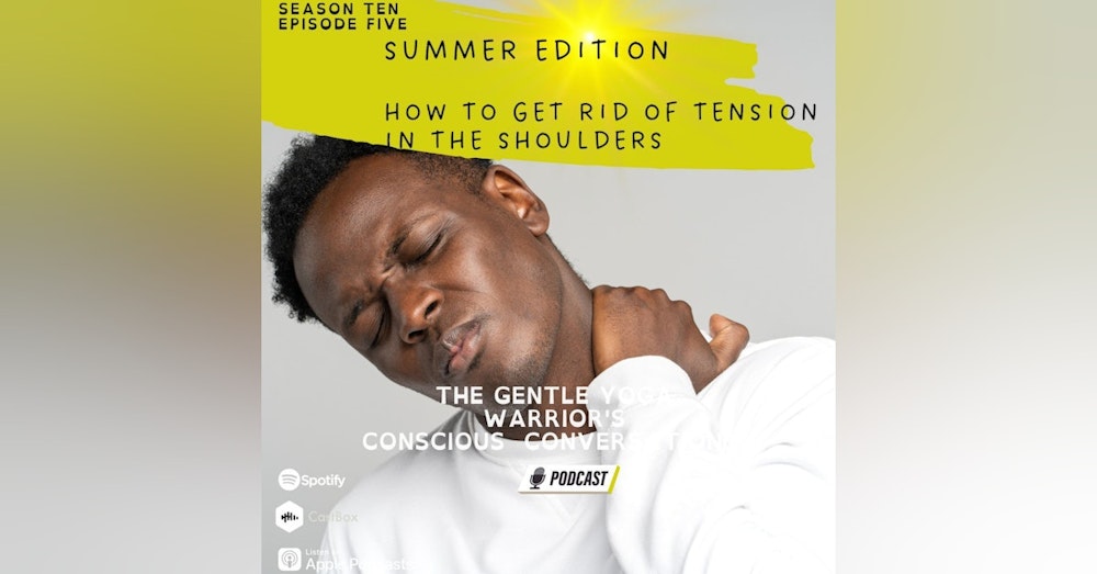 Summer Edition! How Get Rid Of Tension In The Shoulders