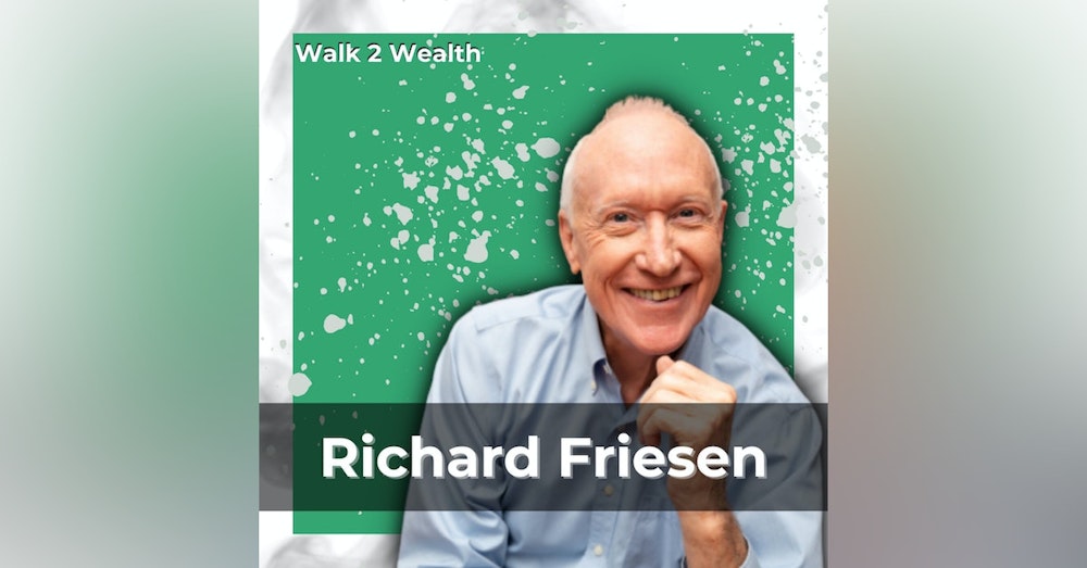 Money, Meaning, and Success: Align Your Financial Goals with Your Values with Richard Friesen
