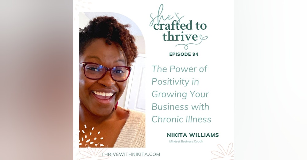 The Power of Positivity in Growing Your Business with Chronic Illness