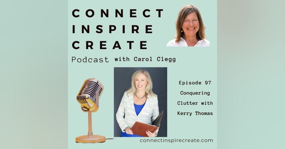 97 How to Conquer the Chaos of Clutter with Kerry Thomas