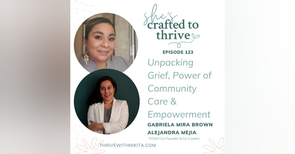 Unpacking Grief, Power of Community Care & Empowerment with TYSAH Founders