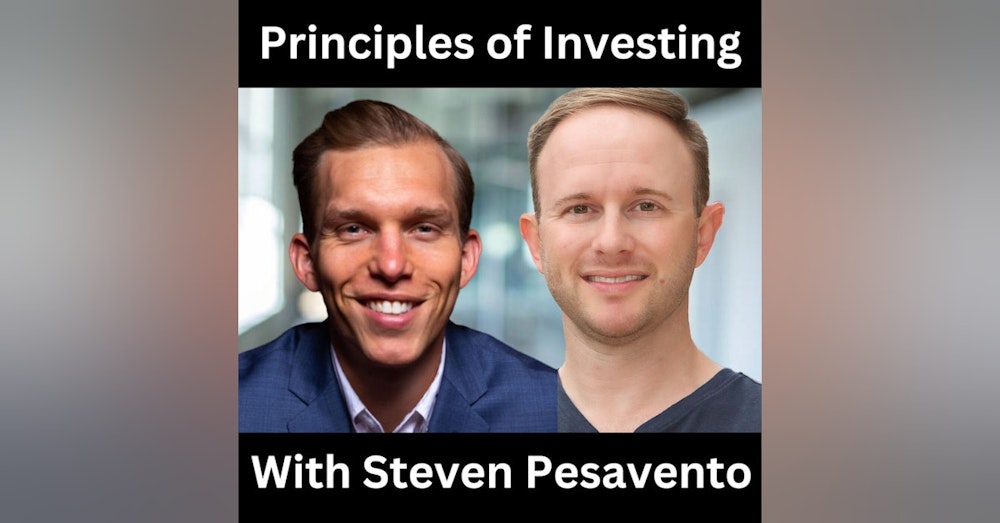 Principles of Investing With Steven Pesavento