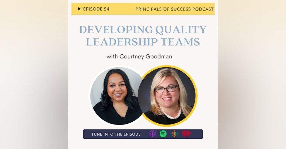 Ep 54: Developing a Quality Leadership Team with Courtney Goodman