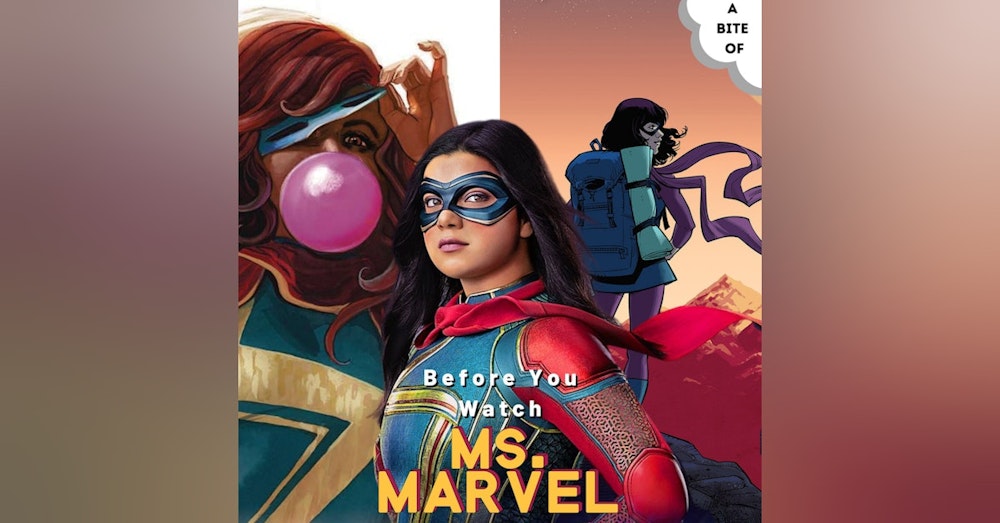 Before You Watch 'Ms. Marvel'