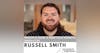 Russell Smith -Insights From A Proptech Growth Innovator