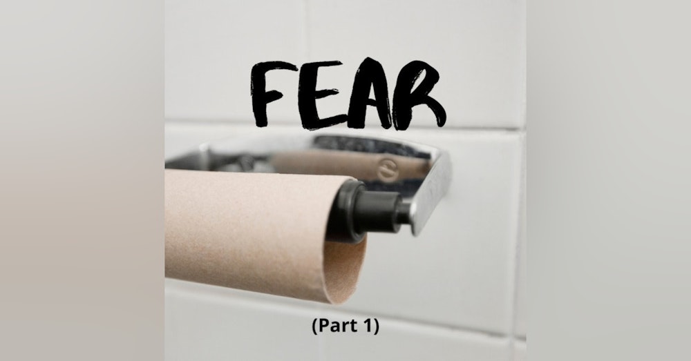 Left of Greg #063: FEAR (Part 1)