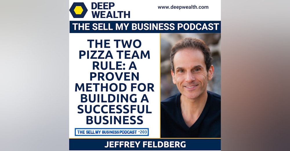 The Two Pizza Team Rule: A Proven Method for Building a Successful Business (#203)