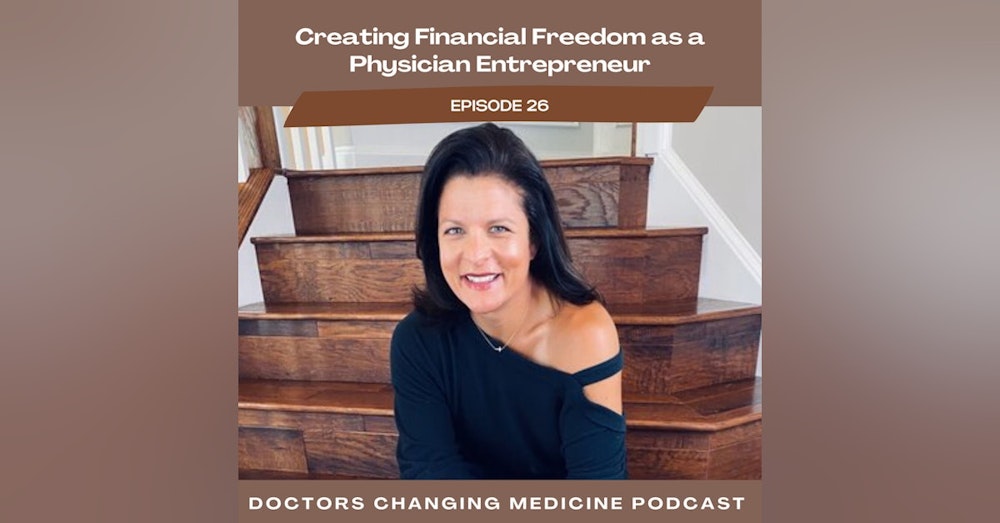 Creating Financial Freedom as a Physician Entrepreneur With Dr. Ali Novitsky