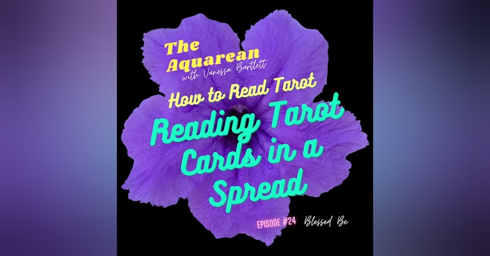 How to Read Tarot Cards Individually & In a Spread