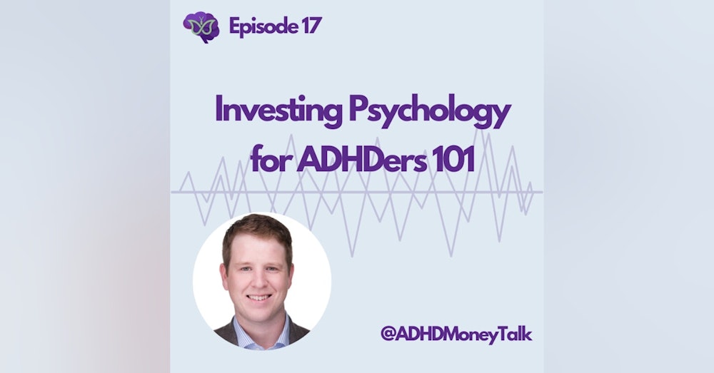 Investing Psychology for ADHDers 101