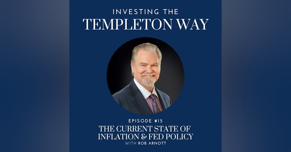 15: Rob Arnott on The Current State of Inflation & Fed Policy