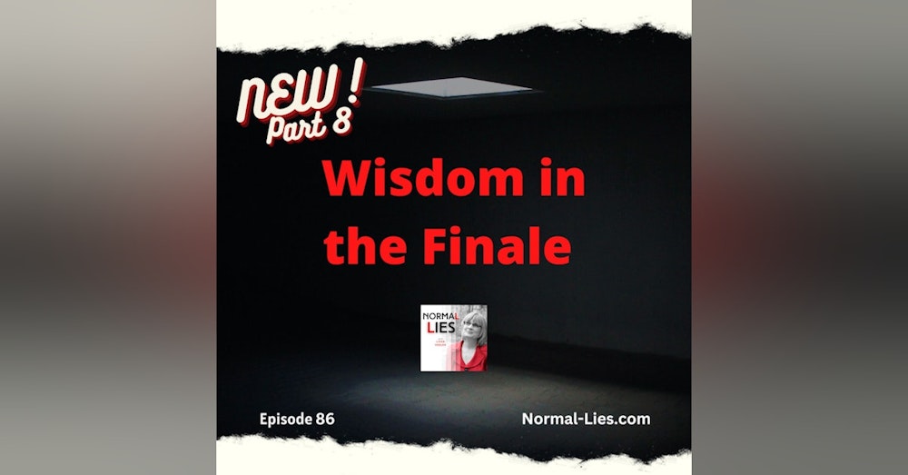 Wisdom in the Finale, Part 8