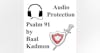 S2 E32 Audio Protection: Psalm 91 in English and Hebrew by Baal Kadmon