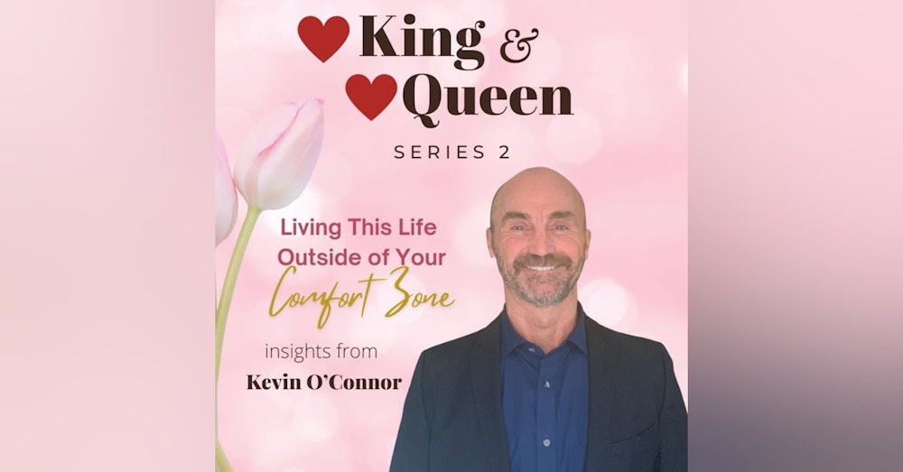 Living This Life Outside of Your Comfort Zone | Kevin O’Connor