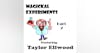 S2 E8 Magickal Experiments with Taylor Ellwood - Part 2