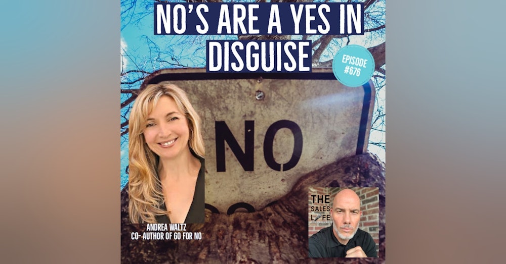 No's Are a Yes In Disguise | w/ Andrea Waltz author of 