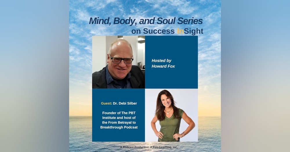 Dr. Debi Silber, Founder of The PBT Institute and host of the From Betrayal to Breakthrough Podcast