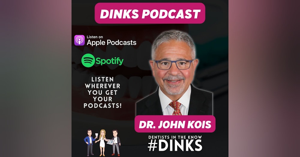 DINKS with Dr. John Kois of the Kois Center
