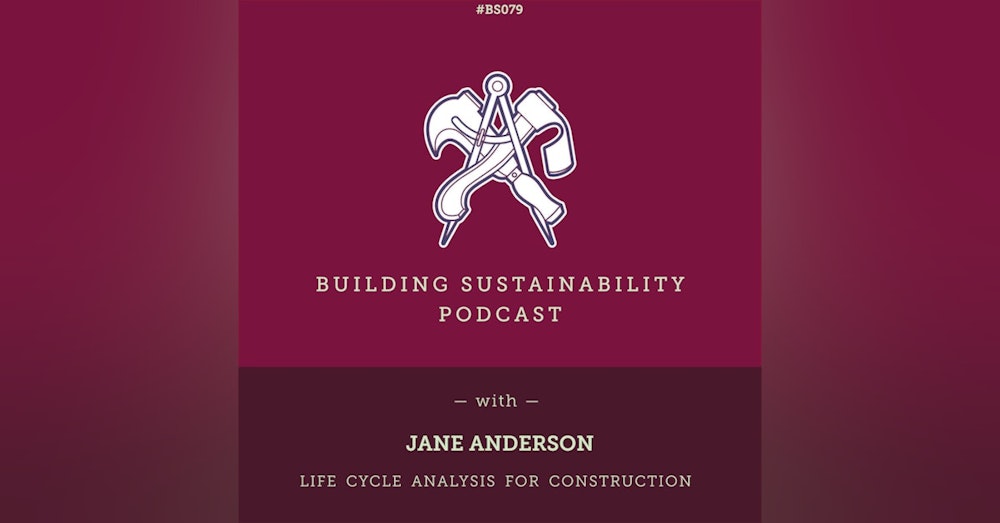 Life Cycle Analysis in Construction - Jane Anderson - BS079