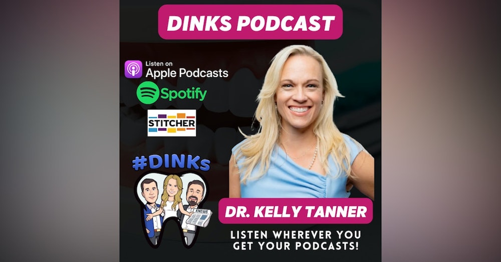 DINKS with Dr. Kelly Tanner of NextLevelHygiene