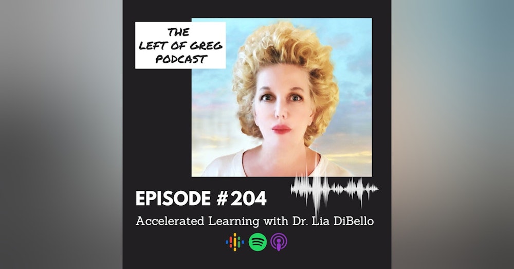 #204: Accelerated Learning with Dr. Lia DiBello