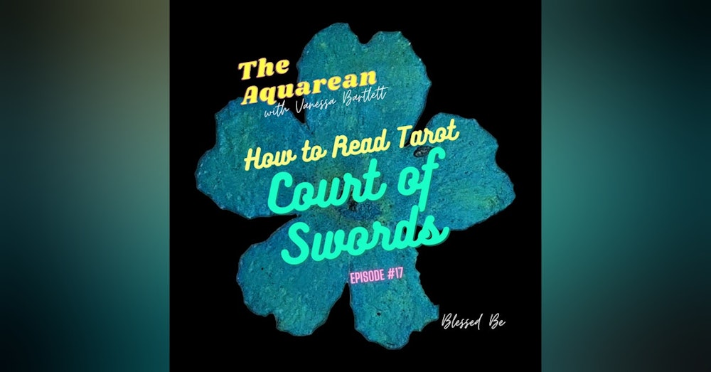 How to Read Tarot - The Court of Swords