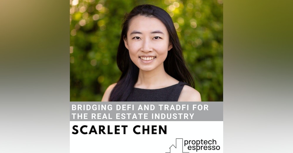 Scarlet Chen - Bridging DeFi and TradFi for the Real Estate Industry