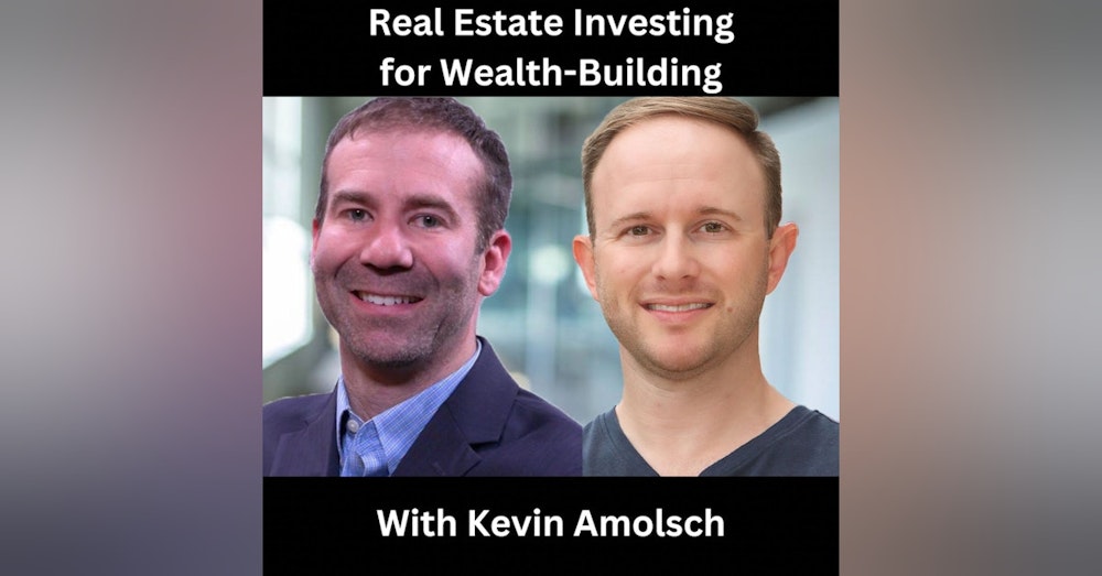 Asset Based Lending for Wealth-Building With Kevin Amolsch