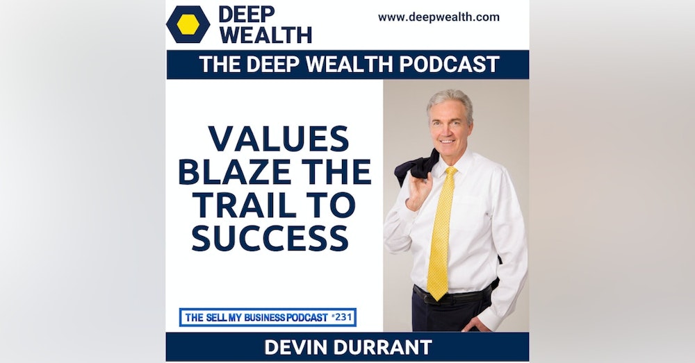 Former NBA Player and Successful Businessman Devin Durrant On Values Blaze The Trail To Success (#231)