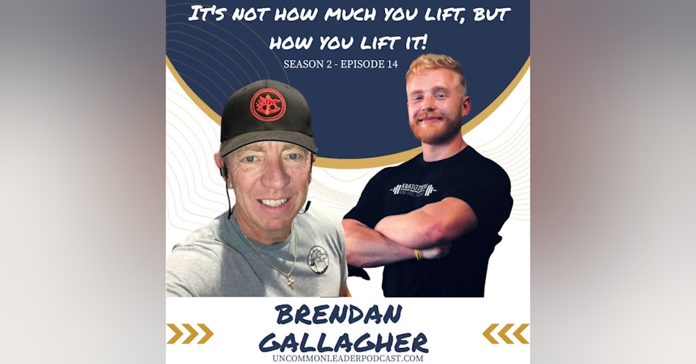 Season 2 - Episode 14 Brendan Gallagher - Overcoming Barriers to your Success in Fitness & Life